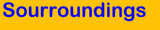 Surroundings and excursions