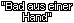 Bad aus einer Hand