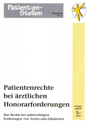 Broschüre - Patientenrechte bei ärztlichen Honorarforderungen